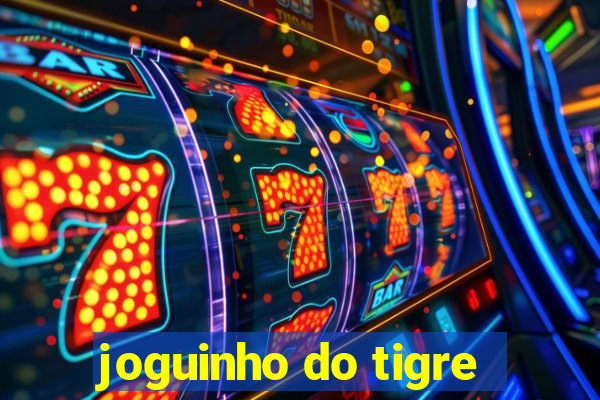 joguinho do tigre